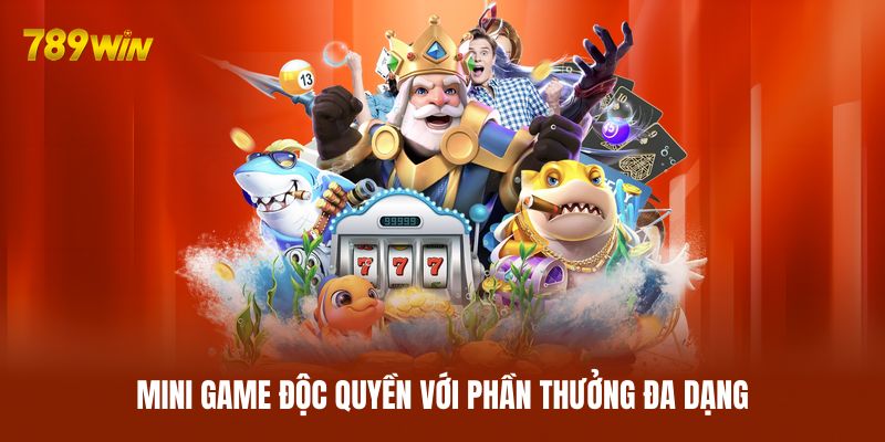 Mini game độc quyền với phần thưởng đa dạng