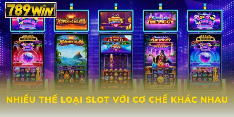 Nhiều thể loại slot với cơ chế khác nhau